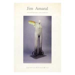 Jim Amaral: esculturas, 1993.